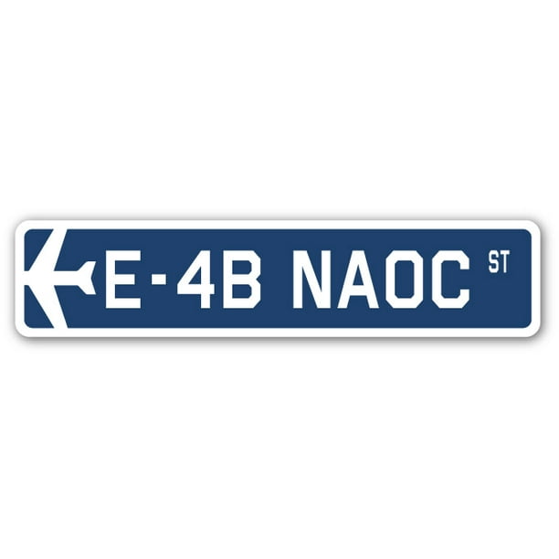 24 Wide Plastic Sign E-4B Naoc Street Sign Air Force Aircraft Military Indoor/Outdoor 24 Wide Plastic Sign E-4B Naoc Street Sign Air Force Aircraft Military Indoor/Outdoor
